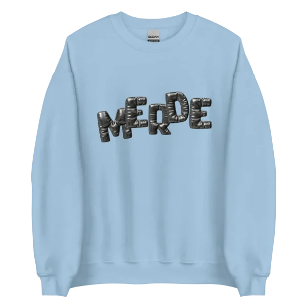 Merde - Unisex Sweatshirt