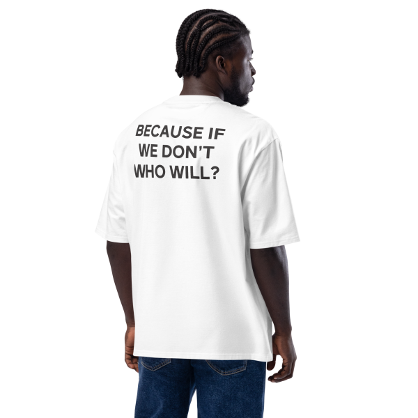 If We Don't – Oversized T-Shirt - Image 3